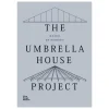 Vitra Design Museum Kazuo Shinohara: The Umbrella House Project